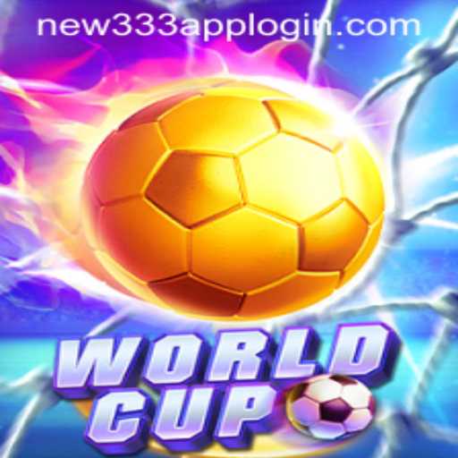 WorldCup Game: Exploring the Excitement of NEW333 APP LOGIN
